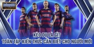 Kèo Dụ Là Gì? Toàn Tập Kiến Thức Cần Biết Cho Người Mới