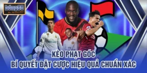 Kèo Phạt Góc – Bí Quyết Đặt Cược Hiệu Quả Chuẩn Xác