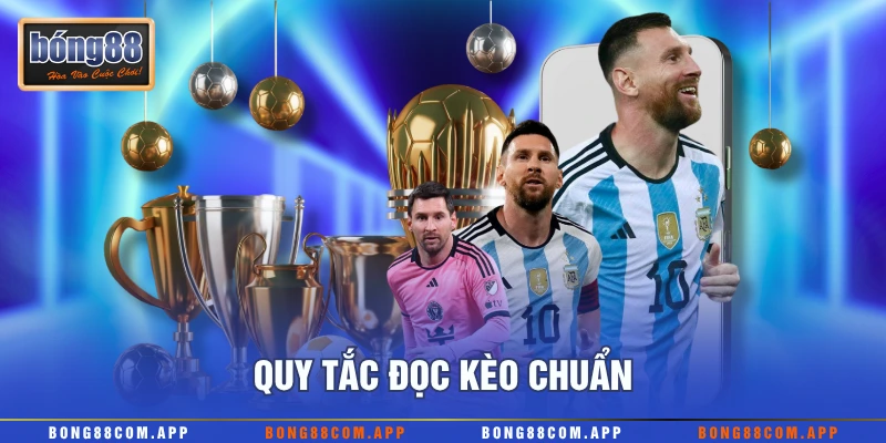 Quy tắc đọc kèo chuẩn