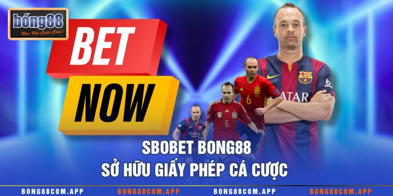 Sbobet Bong88 sở hữu giấy phép cá cược 