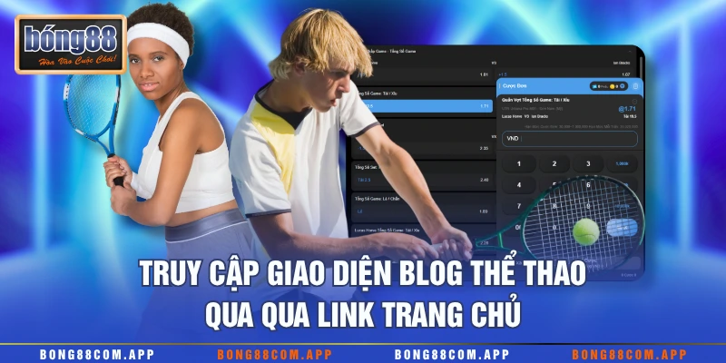 Truy cập giao diện blog thể thao qua qua link trang chủ
